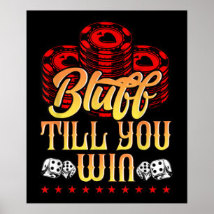 Funny Poker I Love Poker Bluff Till You Win Poster