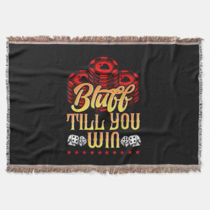 Funny Poker I Love Poker Bluff Till You Win Throw Blanket