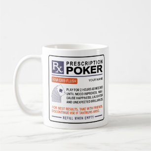 Funny Poker Mug Prescription Design