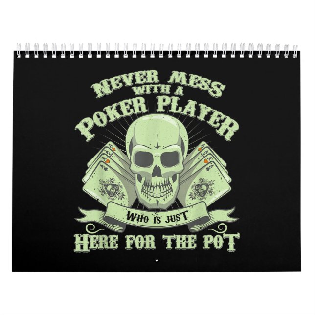 Funny Poker | Never Mess With A Poker Player Calendar (Cover)