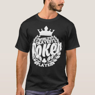 Funny Poker  Worlds Okayest Poker Player  T-Shirt
