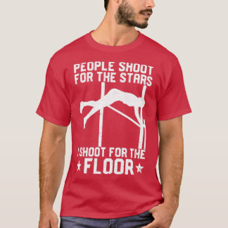 Funny Pole Vault Pole Vaulting For The Floor T-Shirt