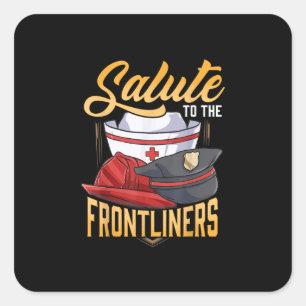 Funny Police Firefighter Frontliner Nurse Gifts Square Sticker