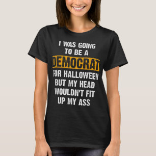 Funny Policital Halloween Costume I Anti Liberal T-Shirt