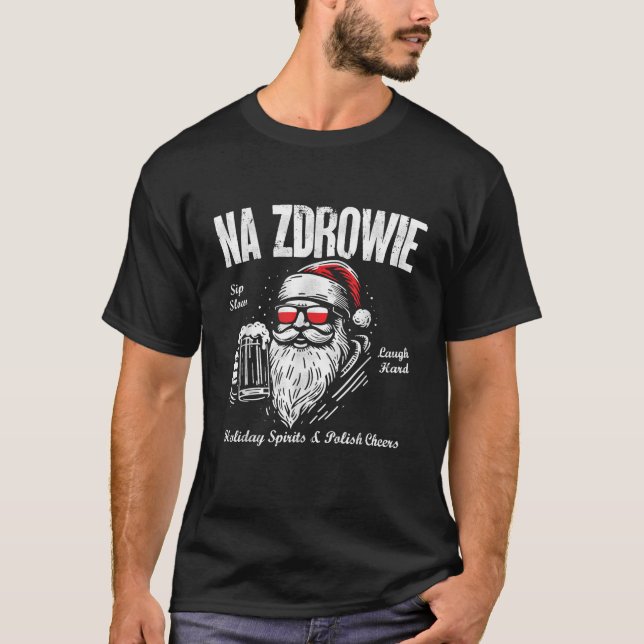 Funny Polish Christmas Santa Cool Na Zdrowie Polan T-Shirt (Front)