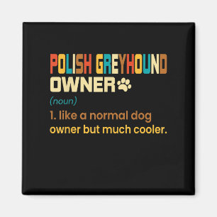Funny Polish Greyhound Vintage Retro Dog Mum Dad G Magnet