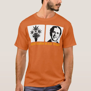 Funny Politic Good Bush Bad Bush Funny George W  T-Shirt