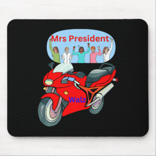 Funny Political Biker Life Mrs. President Motorcyc Mouse Mat