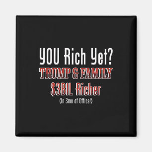 Funny Political Corrupt Trump Gets Richer In Offic Magnet