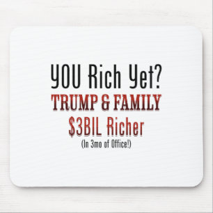 Funny Political Corrupt Trump Gets Richer In Offic Mouse Mat