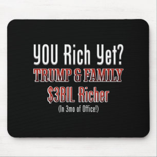 Funny Political Corrupt Trump Gets Richer In Offic Mouse Mat