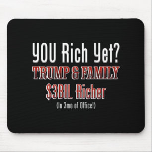 Funny Political Corrupt Trump Gets Richer In Offic Mouse Mat