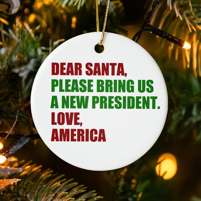 Funny Political Election Dear Santa Christmas Ceramic Tree Decoration (Creator Uploaded)