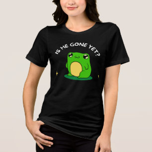 Funny Political Gift Is He Gone Yet Tri-Blend Shirt