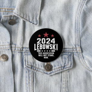 Funny Political Lebowski Election Vote 2024 7.5 Cm Round Badge