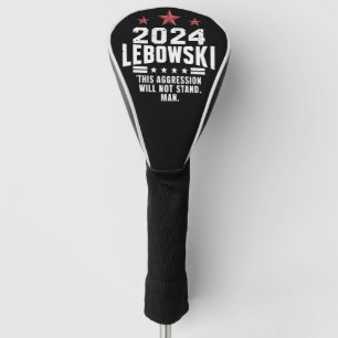  Funny Political Lebowski Election Vote 2024 Golf Head Cover