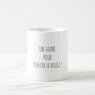 Funny Political Quote Pastis Wine Apéro Coffee Mug