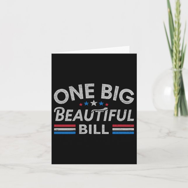 Funny Political Quote Trump Saying One Big Beautif Card (Front)