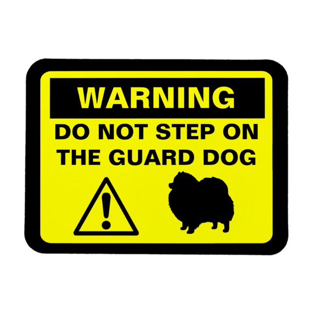 Funny Pomeranian Guard Dog Warning Sign Magnet (Horizontal)