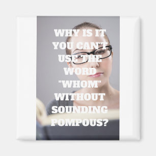 Funny Pompous Magnet