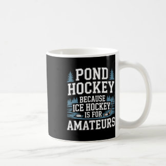 Funny Pond Hockey Coffee Mug