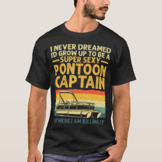 Funny Pontoon Captain Art For Women Girl Pontoon B T-Shirt