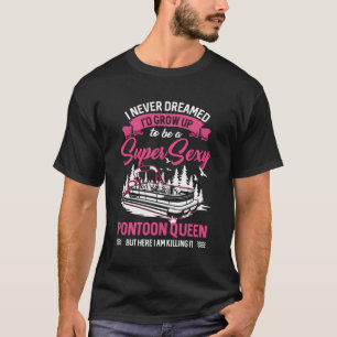 Funny Pontoon Captain Design For Women Girls Boat T-Shirt