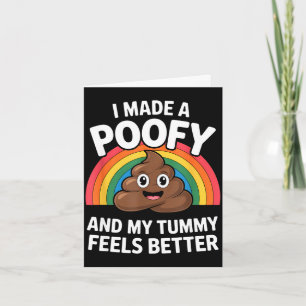 Funny poofy tummy feels better cartoon poop Funny Card