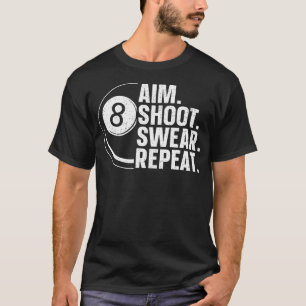 Funny Pool Art For Billiards Lover Pool Player T-Shirt