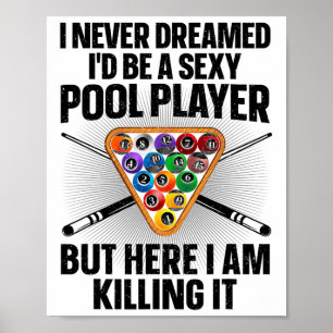 Funny Pool Art For Men Women Billiards Lover Pool Poster