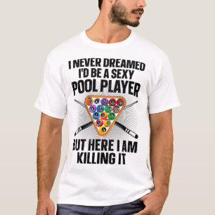 Funny Pool Art For Men Women Billiards Lover Pool T-Shirt