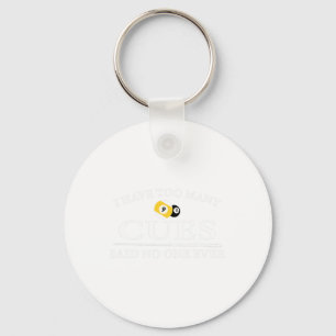 Funny Pool Billiard I Have Too Many Cues  Key Ring