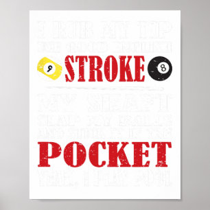 Funny Pool Billiard Tee I Rub My Tip Billiards Gif Poster