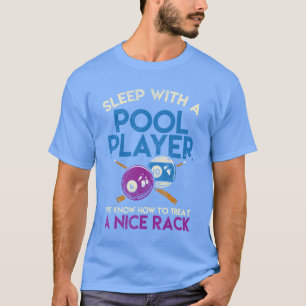 Funny Pool Billiards Cue Sports Sleep With A Poo T-Shirt