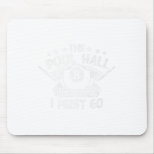 Funny Pool Billiards Gift Pool Hall Is Calling I M Mouse Mat