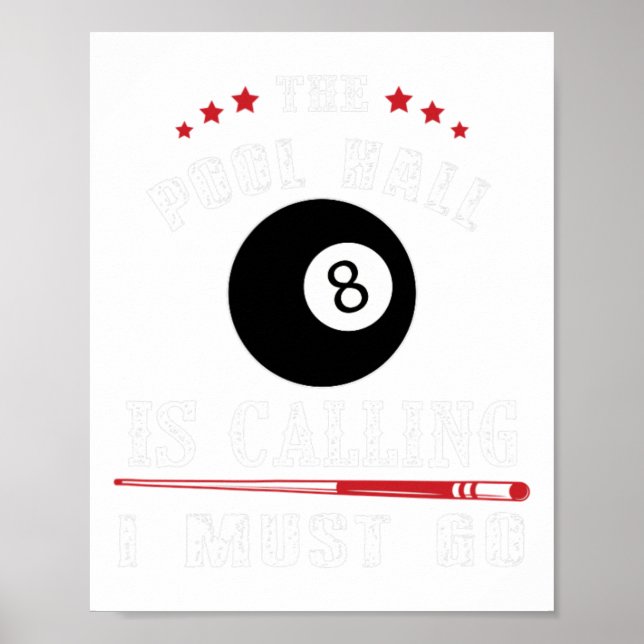 Funny Pool Billiards Gift Pool Hall Is Calling I M Poster (Front)