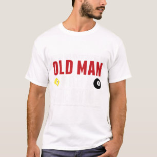 Funny Pool Billiards Player Old Man With Cue Stick T-Shirt