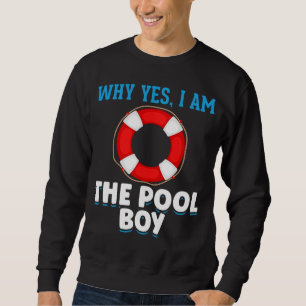 Funny Pool Boy Swimmer Humour Sweatshirt