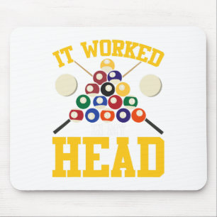 Funny Pool Hall Billiards It Worked In My Head Sno Mouse Mat