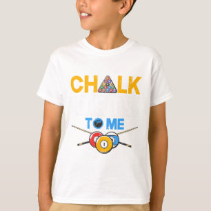 Funny Pool Player 8-ball Billard Lover Chalk Dirty T-Shirt