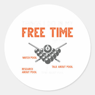 Funny Pool Player Billiard Play Pool Watch Pool Classic Round Sticker