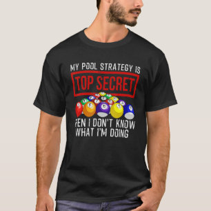 Funny Pool Player Billiards For Men Women Game Pla T-Shirt