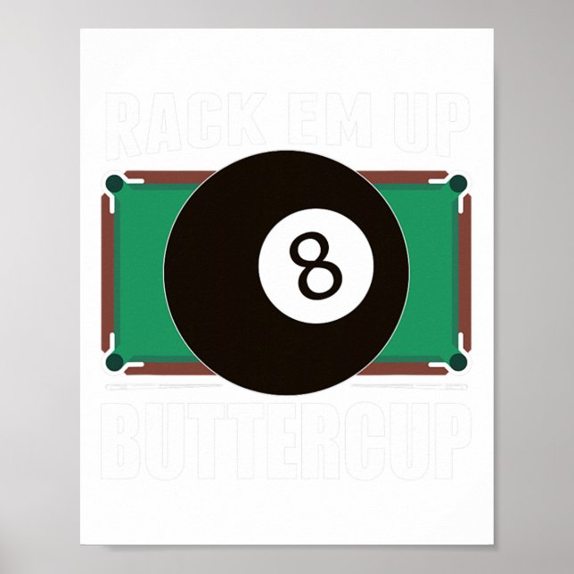 Funny Pool Player Billiards Gift Rack Em Up  Poster (Front)