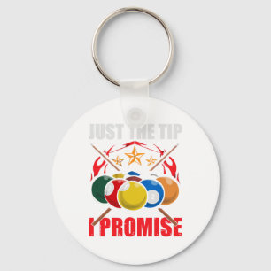 Funny Pool Player Billiards Just The Tip I Promise Key Ring