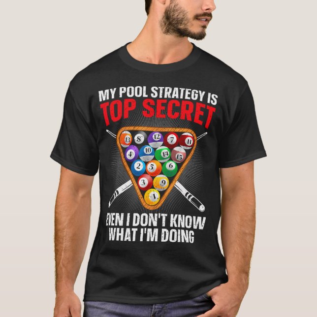 Funny Pool Player For 8 Ball Billiard Lover T-Shirt (Front)