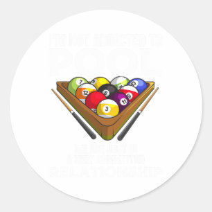 Funny Pool Player Gift For Men Cool Addicted To Bi Classic Round Sticker