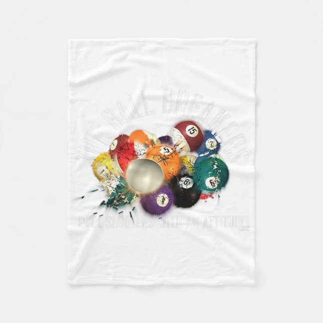 Funny Pool The Ball Breakers Pool With Attitude  Fleece Blanket (Front)