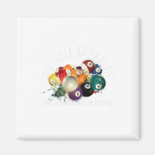 Funny Pool The Ball Breakers Pool With Attitude Magnet