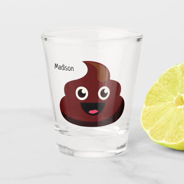 Funny Poop custom name shot glass (Front)
