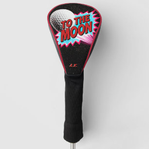 Funny Pop Art "To The Moon" Golf Graphic Bold Head Cover